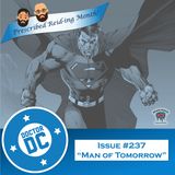 Issue #237 - “Man of Tomorrow”