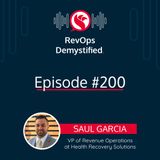 Creating a Roadmap towards RevOps Success with Saul Garcia, VP of Revenue Operations at Health Recovery Solutions