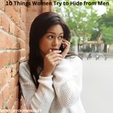 10 Things Women Try to Hide from Men