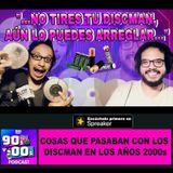 Cosas que pasaban con los Discman en los años 2000s