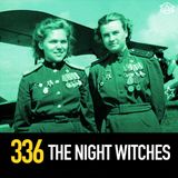 336 - The Night Witches