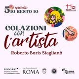 Io resto io: Roberto Boris Staglianò (Roma)
