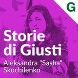 S5 E6: Aleksandra “Sasha” Skochilenko