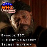 Episode 367 - The Not-So-Secret Secret Invasion
