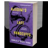 Houdini's Last Handcuffs with Charlie and Cheryl Young