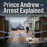 Prince Andrew – Arrest Explained - The Epstein Shadow: Allegations, Denials, and Unresolved Questions