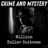 31 - Million-Dollar Suitcase by Alice MacGowan