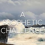 A Prophetic Challenge - Morning Manna #2782