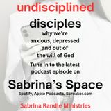 UNDISCIPLINED DISCIPLES