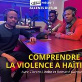 Comprendre la violence à Haiti en 2024 avec Clarens Lindor et Romario Saintus