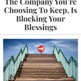 Episode 7: The Company You're Choosing To Keep, Is Blocking Your Blessings