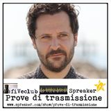 Prove di Trasmissione - Ospite Emanuele Mengotti