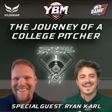 The Journey of a College Pitcher with Ryan Karl | Baseball 101 | YBM