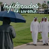 Episodio 79: El destino del LIV del golf con un infiltrado desde dentro