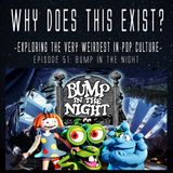 Episode 51: Bump in the Night