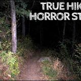 5 True Hiking Horror Stories