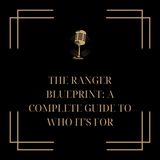 The Ranger Blueprint_ A Complete Guide to Who It's For