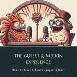 The Gusset & Merkin Experience Pilot