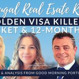 GOLDEN VISA KILLED! | Portugal Real Estate Roundup | Good Morning Portugal!