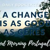 A Change is as Good as Gerês (From 'Should I Move to Portugal?')