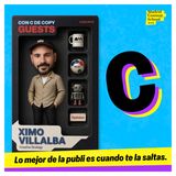 Lo mejor de la publi es cuando te la saltas, con Ximo Villalba