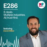 E286: Deals Don’t Fail on Paper—They Fail in People