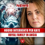Nuovo Intervento Per Kate Middleton: Royal Family In Ansia!