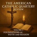 The American Catholic Quarterly Review, Volume 1 – Foundations of Faith and Reason in the New World Part 2