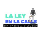 Episodio 2 - El podcast de La Ley En La Calle