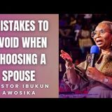 Mistakes To Avoid When Choosing A Spouse| Ibukun Awosika #marriage #relationship