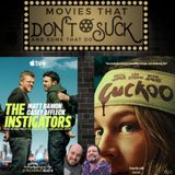 Movies That Don't Suck and Some That Do: The Instigators/Cuckoo