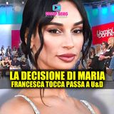 Francesca Tocca Passa a Uomini e Donne: La Decisione di Maria!
