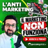 Il Marketing NON funziona