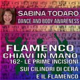 #162- Le prime incisioni sui cilindri di cera e il flamenco - Flamenco Chiavi in Mano