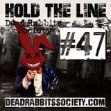 Dead Rabbits Society #047: Hold The Line
