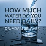 How Much Water Should You Drink Daily-