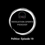 Revolution Sports Podcast Episode 19/Politics- Kyle Rittenhouse Media Double Standard
