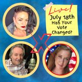 Has Your Vote Changed? LIVE Billy Dees, Cynthia Elliott, & Guest KT_Truther