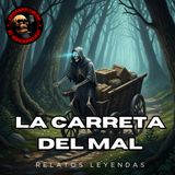 HORROR CAST : EL CARRETONERO DE LA MUERTE