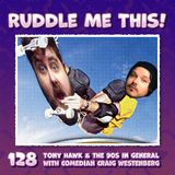 128. Tony Hawk & The 90s with Craig Westenberg