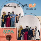 Episode 95: Welcoming The Little Ones