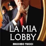 Massimo Tucci "La mia lobby"