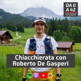 Chiacchierata con Roberto De Gasperi