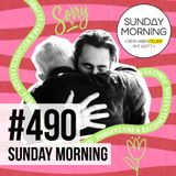 BEZIEHUNGEN - Vergebung und Versöhnung | Sunday Morning #490
