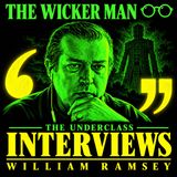 The Wicker Man with William Ramsey Investigates