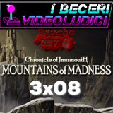 3x08 - Chronicle of Innsmouth: Mountains of Madness
