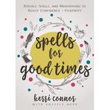 Spells For Good Times with Author Kerri Connor