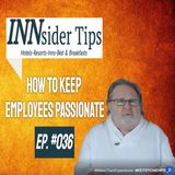 How to Keep Employees Passionate | INNsider Tips-036