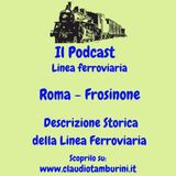 Presentazione linea ferroviaria  Roma - Frosinone