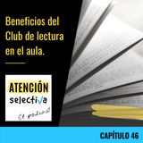 CAPÍTULO 46 - Beneficios del Club de Lectura en el aula